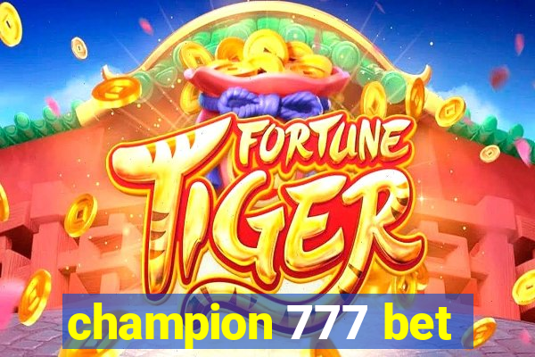 champion 777 bet